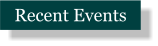 Recent Events