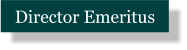 Director Emeritus