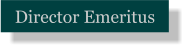 Director Emeritus