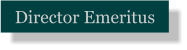 Director Emeritus